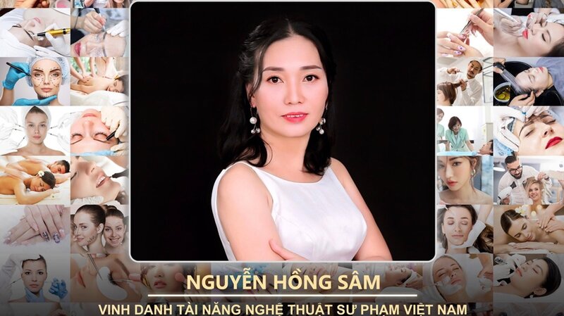 Chuyên gia Nguyễn Thị Hồng Sâm và những hoài bão trên chặng đường phát triển ngành Làm đẹp Việt